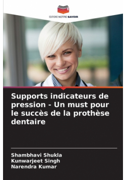 Supports indicateurs de pression - Un must pour le succès de la prothèse dentaire