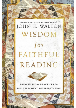 Wisdom for Faithful Reading