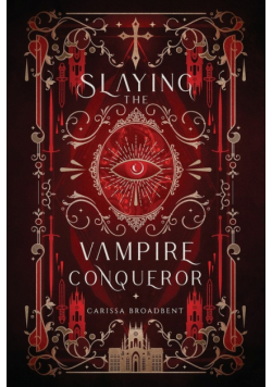 Slaying the Vampire Conqueror