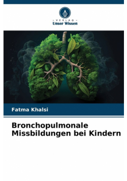 Bronchopulmonale Missbildungen bei Kindern