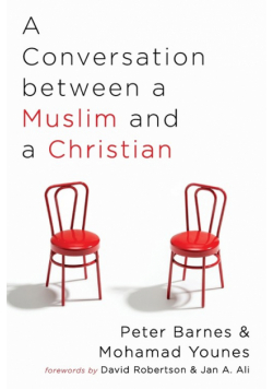 A Conversation between a Muslim and a Christian