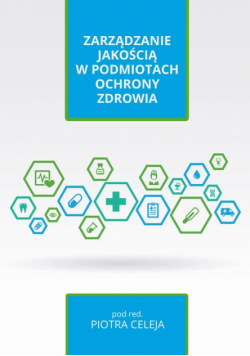 Zarządzanie jakością w podmiotach ochrony zdrowia