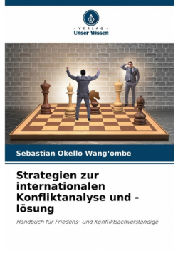 Strategien zur internationalen Konfliktanalyse und -lösung
