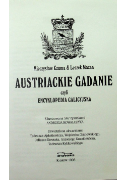 Austriackie gadanie czyli encyklopedia galicyjska