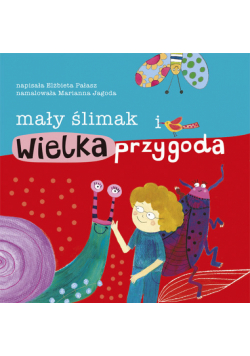 Mały ślimak i wielka przygoda