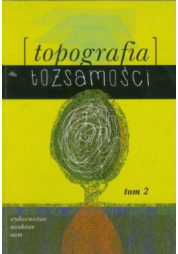 Topografia tożsamości tom 2