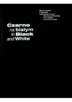 Czarno na białym 200 lat rysunku w krakowskiej Akademii Sztuk Pięknych