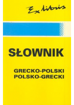 Słownik grecko - polski polsko - grecki