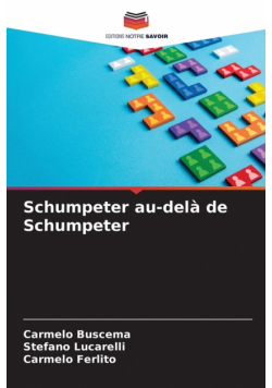 Schumpeter au-delà de Schumpeter