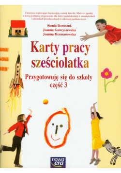 Karty pracy sześciolatka Przygotowuję się do szkoły część 3