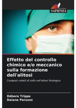 Effetto del controllo chimico e/o meccanico sulla formazione dell'alitosi