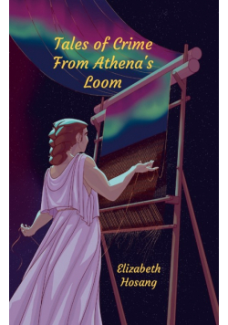 Tales of Crime from Athena's Loom