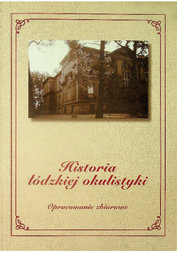Historia łódzkiej okulistyki