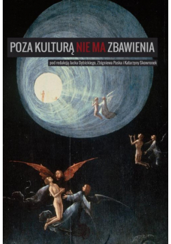 Poza kulturą nie ma zbawienia