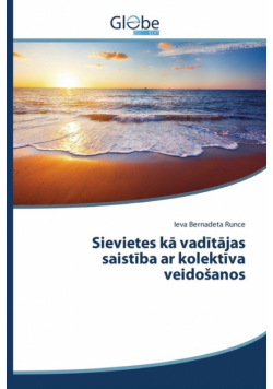 Sievietes kā vadītājas saistība ar kolektīva veidošanos