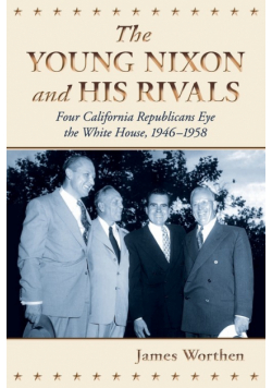 The Young Nixon and His Rivals