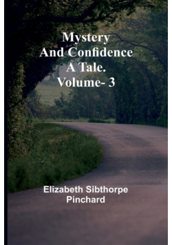 Mystery and Confidence