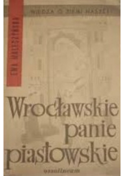 Wrocławskie panie piastowskie