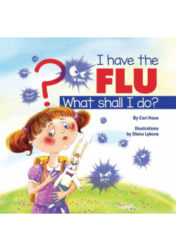 I Have the Flu What Shall I Do?
