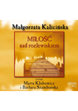 Miłość nad rozlewiskiem, Audiobook