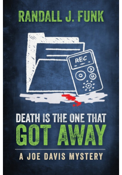 Death is the One That Got Away