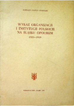 Wykaz organizacji i instytucji polskich na Śląsku Opolskim