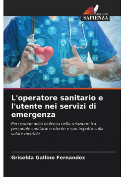 L'operatore sanitario e l'utente nei servizi di emergenza