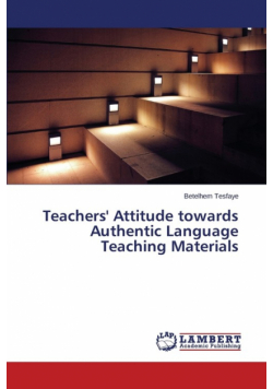 Teachers' Attitude towards Authentic Language Teaching Materials