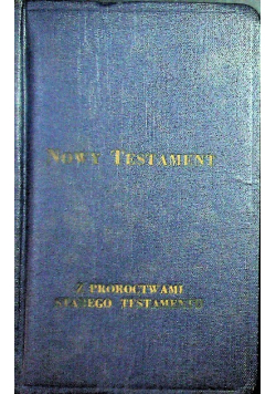 Nowy Testament z proroctwami Starego Testamentu