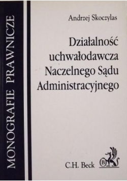 Działalność uchwałodawcza Naczelnego Sądu Administracyjnego