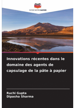 Innovations récentes dans le domaine des agents de capsulage de la pâte à papier