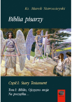 Biblia pisarzy Część I Stary Testament Tom 1