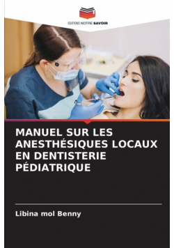 Manuel Sur Les Anesthésiques Locaux En Dentisterie Pédiatrique