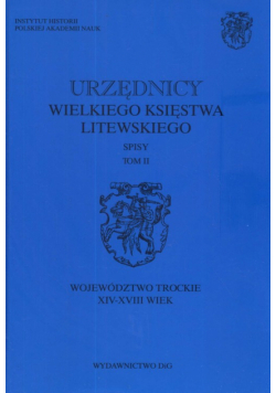 Urzędnicy Wielkiego Księstwa Litewskiego Spisy t.2