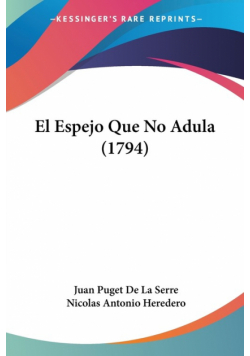El Espejo Que No Adula (1794)