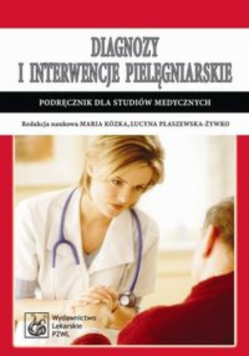 Diagnozy i interwencje pielęgniarskie