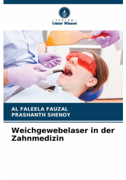 Weichgewebelaser in der Zahnmedizin