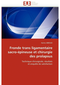 Fronde trans ligamentaire sacro-épineuse et chirurgie des prolapsus