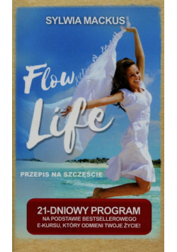 Mackus Sylwia - Flow Life Przepis na szczęście