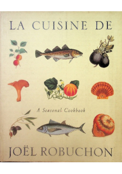 La Cuisine De Joel Robuchon