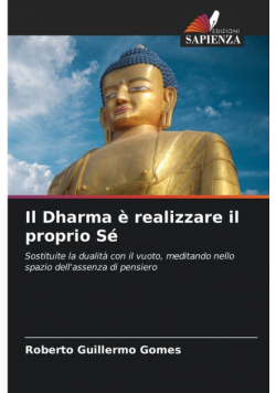 Il Dharma è realizzare il proprio Sé