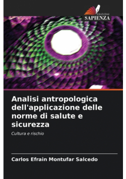 Analisi antropologica dell'applicazione delle norme di salute e sicurezza