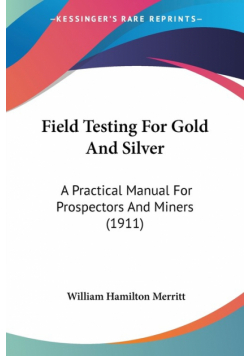 Field Testing For Gold And Silver