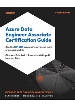 Azure Data Engineer Associate Certification Guide - Second Edition
