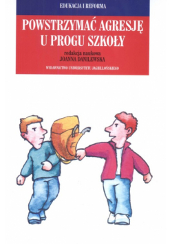 Powstrzymać agresję u progu szkoły