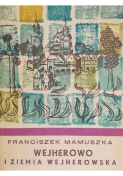 Wejherowo i ziemia wejherowska
