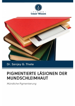Pigmentierte Läsionen Der Mundschleimhaut