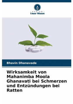 Wirksamkeit von Mahanimba Moola Ghanavati bei Schmerzen und Entzündungen bei Ratten