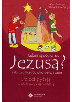 Gdzie spotykamy Jezusa?