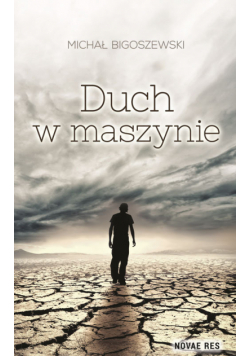 Bigoszewski Michał - Duch w maszynie